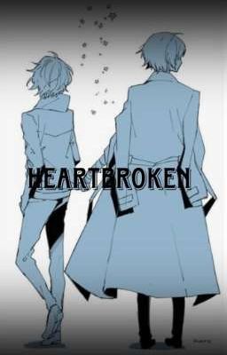 Heartbroken (Soukoku)