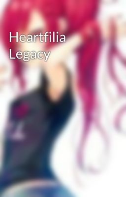 Heartfilia Legacy