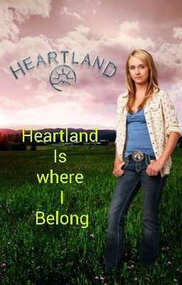 Heartland is where I Belong
