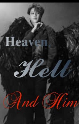 Heaven, Hell and Him || PJM  ✔