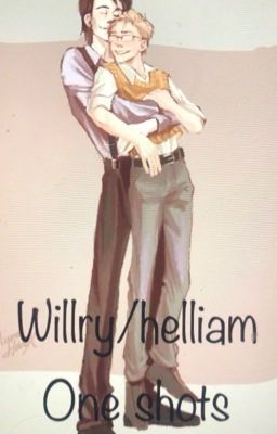 Helliam/Willry oneshots 