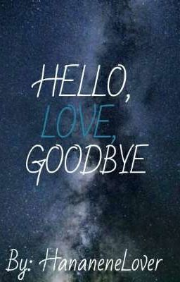 Hello, Love, Goodbye.