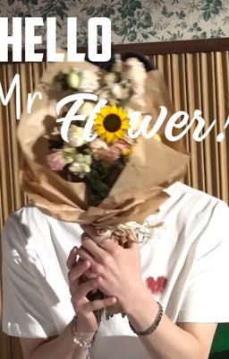 Hello Mr Flower! || mulnyangz