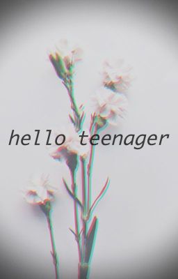 hello teenager - SHINee Fanfic