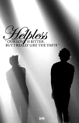 Helpless (( Larry Stylinson Fan Fiction ))