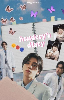 ² hendery's diary ✓