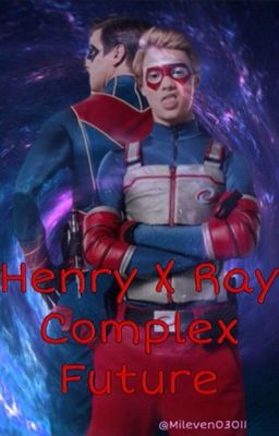 Henry X Ray: Complex Future