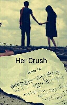 Her crush