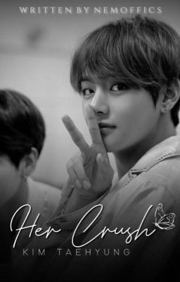 Read Stories Her crush | Kim taehyung  - TeenFic.Net