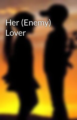 Her (Enemy) Lover