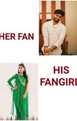 HER FAN......HIS FANGIRL (ON HOLD)