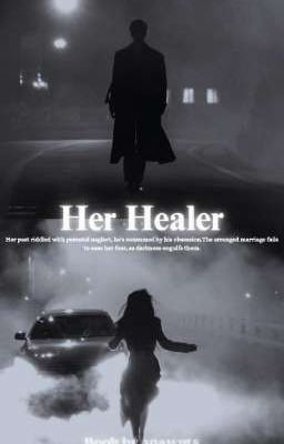 ♡~HER HEALER~♡