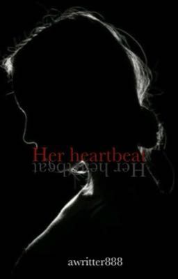 Her heartbeat 