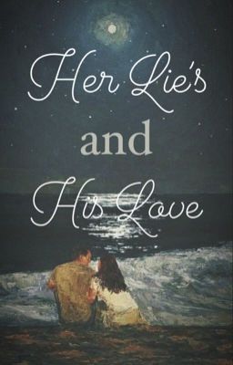 Her Lie's and His Love