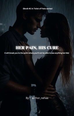 Her Pain, His Cure