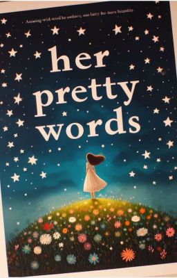 Her Pretty Words