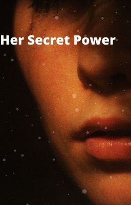 Her Secret Power