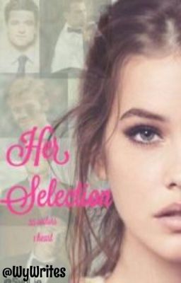 Her Selection : A Selection Story