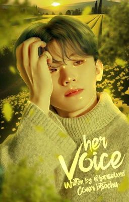 [✅]Her Voice | L.jh Woozi ff.