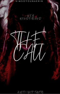 Her Wonderland Ⅱ The Call [ A GOT7 & NCT FANFIC ]