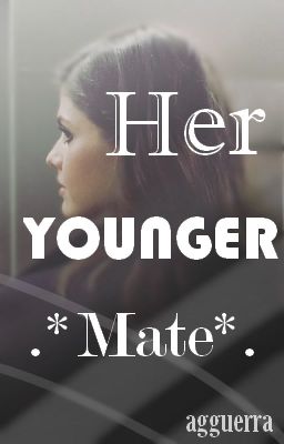 Read Stories Her Younger Mate (Old Version) - TeenFic.Net