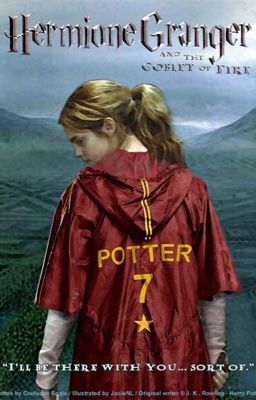 Hermione Granger and The Goblet of Fire (Harmione)
