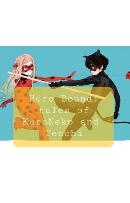 Hero Bound: Tales of Kuro Neko and Tenchi