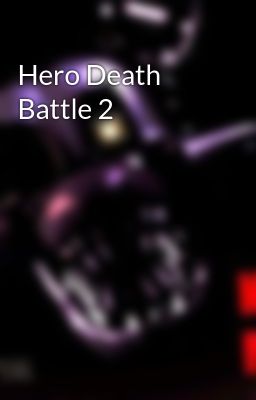 Hero Death Battle 2