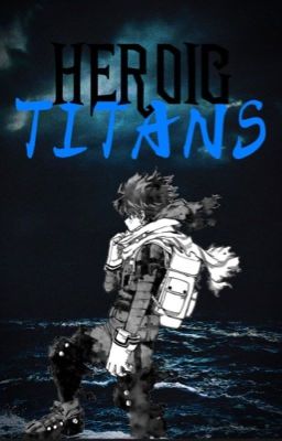 HEROIC TITANS|Godzilla X MHA