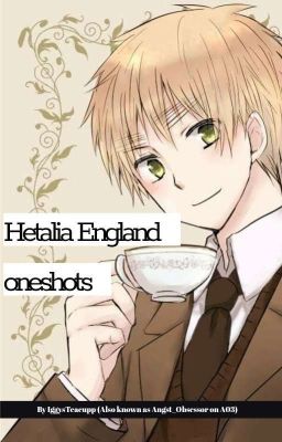Hetalia England oneshots 