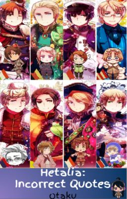 Hetalia: Incorrect Quotes