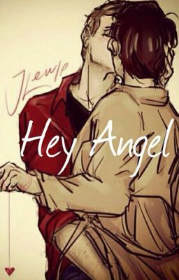 Hey Angel || Destiel Soul Mate AU