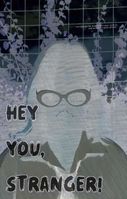 Hey You, Stranger!