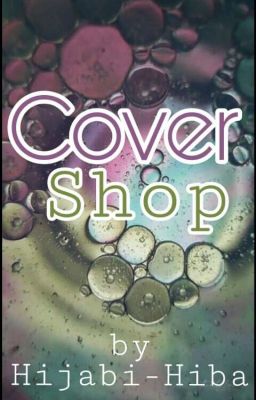 Hiba's Cover Shop(completed)