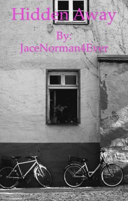 Hidden Away  (A Jace Norman Fanfic)