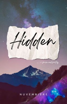 Hidden - Prose and Poetry