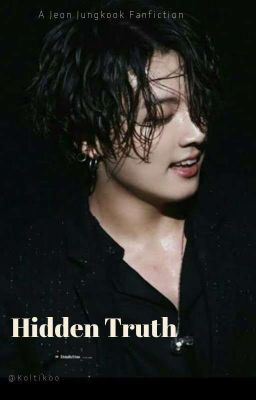 Hidden Truth || JJK || BTS (Completed ✔)