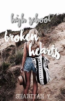 high school: broken hearts || BOOK 3 ✔