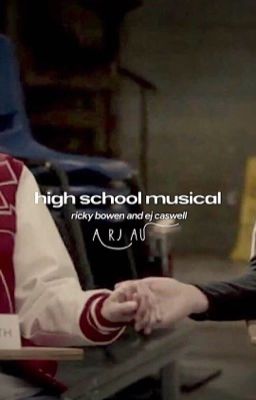 High School Musical || RJ AU