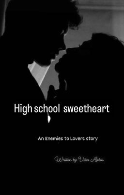 High School Sweetheart🖤 ❤️