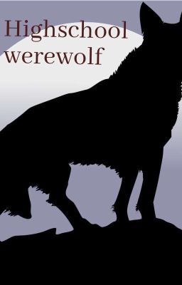 high school werewolf