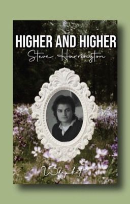 Read Stories HIGHER and HIGHER - Steve Harrington x Reader - TeenFic.Net