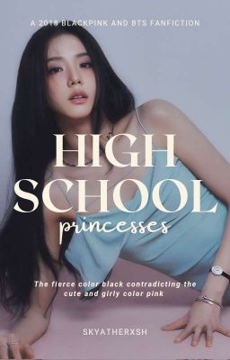 Highschool Princesses (BLACKPINK X BTS) | RE-PUBLISHED