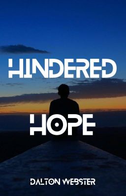 Hindered Hope