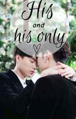 His and his only(TharnType fanfiction)