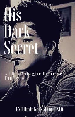 Read Stories His Dark Secret (A GOT7 Youngjae Depression Fanfiction) - TeenFic.Net