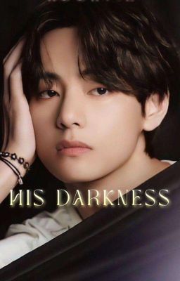 His Darkness *.•|Taekook|•.*