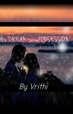 Read Stories His dream turned obsession - TeenFic.Net