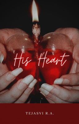 HIS HEART