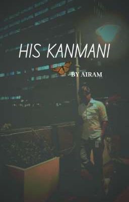 His Kanmani